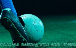 football betting tips and tricks